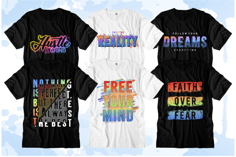 Inspirational Quotes T shirt Designs Bundle, Sublimation T shirt Designs, T shirt Bundle,