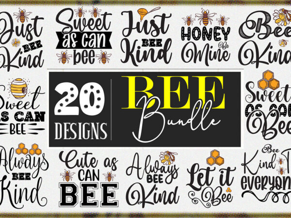 Bee sublimation bundle.bee illustration with quote 20 design