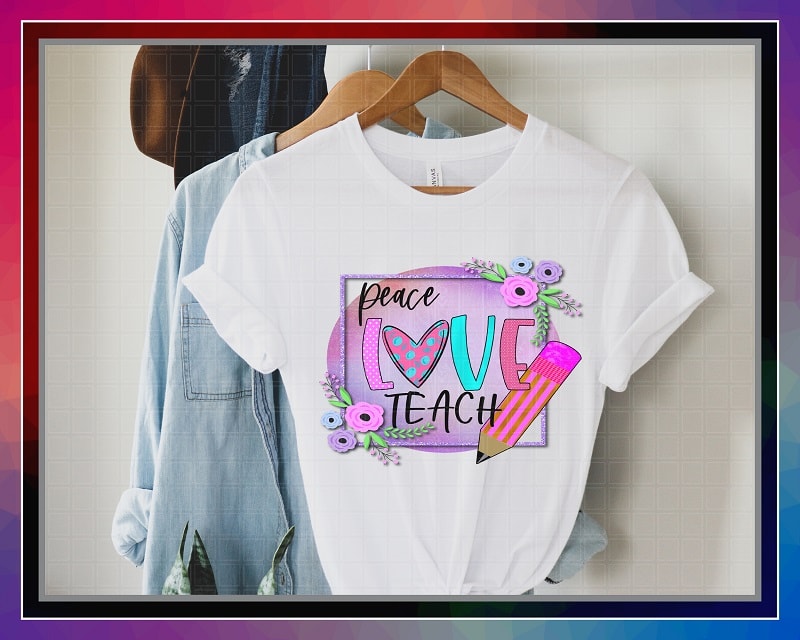 Peace Love Teach PNG, Teacher PNG, Printable Peace Love Teach Png T-shirt, Teacher Appreciation Png, Sublimation Design, Instant Download 1034590720