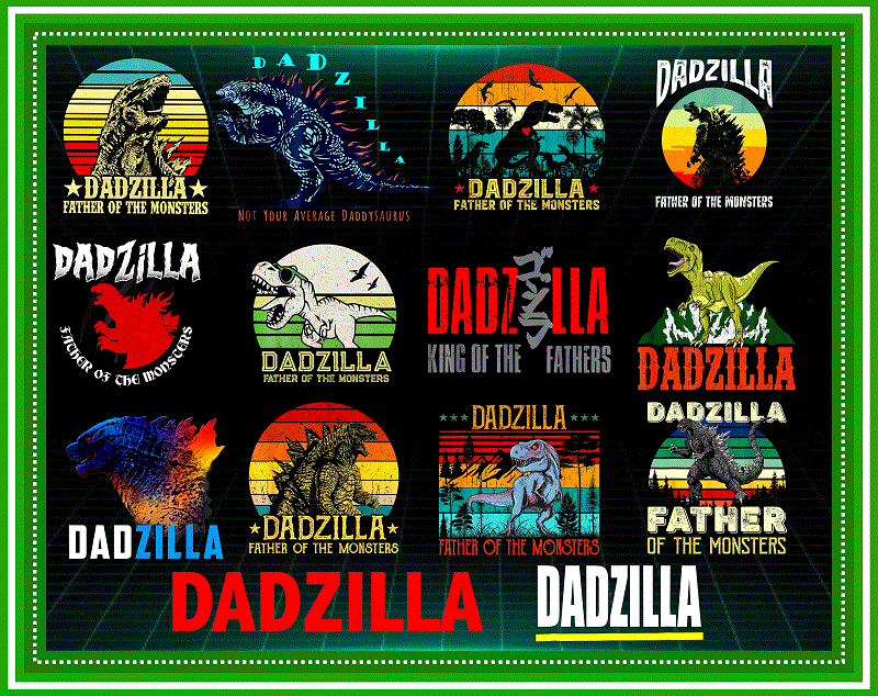 16 Designs DADZILLA PNG Bundle, Vintage Design, Dadzilla Bundle, Godzilla , King Of The Monster, Dadzilla Sublimation, Digital Download 984295198