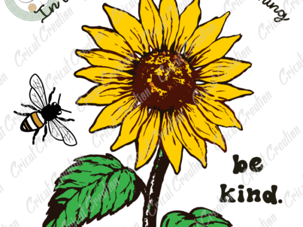 Beliefs , be kind sunflower diy crafts, sunflower svg files for cricut, lovely bee silhouette files, trending cameo htv prints t shirt template