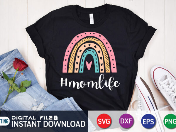 Mom Life T Shirt, Mother Lover Shirt, Mom Lover Shirt, Mom Life SVG