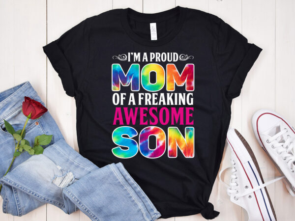I’m proud mom of a favorite awesome son sublimation , mom lover shirt, son lover shirt, mother lover shirt t shirt design for sale