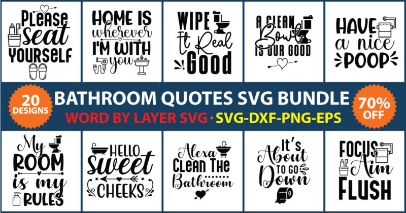 Bathroom Svg, Bathroom quotes t-shirt design, Bathroom Svg Bundle, Bathroom Sign Svg, Washroom Svg, Bathroom Quote, Restroom Svg, Funny Bathroom Svg, Cut File For Cricut, Layered SVG Bundle, Die-cut, silhouette