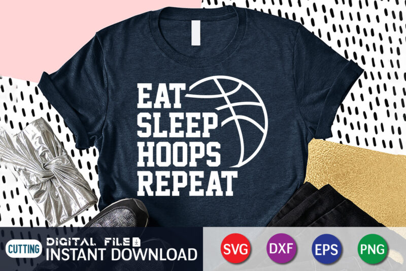 Eat Sleep Hoops Repeat T Shirt, Baseball Shirt, Baseball SVG Bundle, Baseball Shirt Print Template, Baseball vector clipart, Baseball svg t shirt designs for sale
