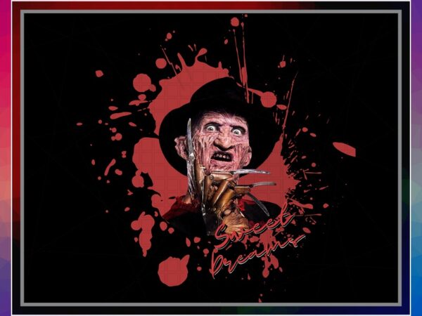 Freddy krueger, sweet dreams-nightmare on elm st png, freddy krueger t-shirt, no physical product, digital download, digital print design 1029087394