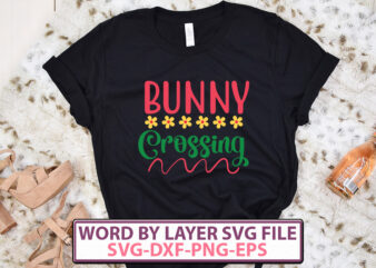 Bunny Crossing t-shirt design,Happy Easter SVG Bundle, Easter SVG, Easter quotes, Easter Bunny svg, Easter Egg svg, Easter png, Spring svg, Cut Files for Cricut