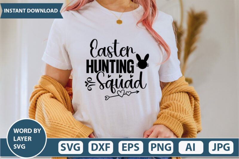 Easter Hunting Squad t shirt design,Happy Easter day SVG Bundle,Easter sign svg bundle, easter farmhouse svg, farmhouse svg bundle, welcome sign svg, doormat svg, easter svg, spring svg, peeps svg,
