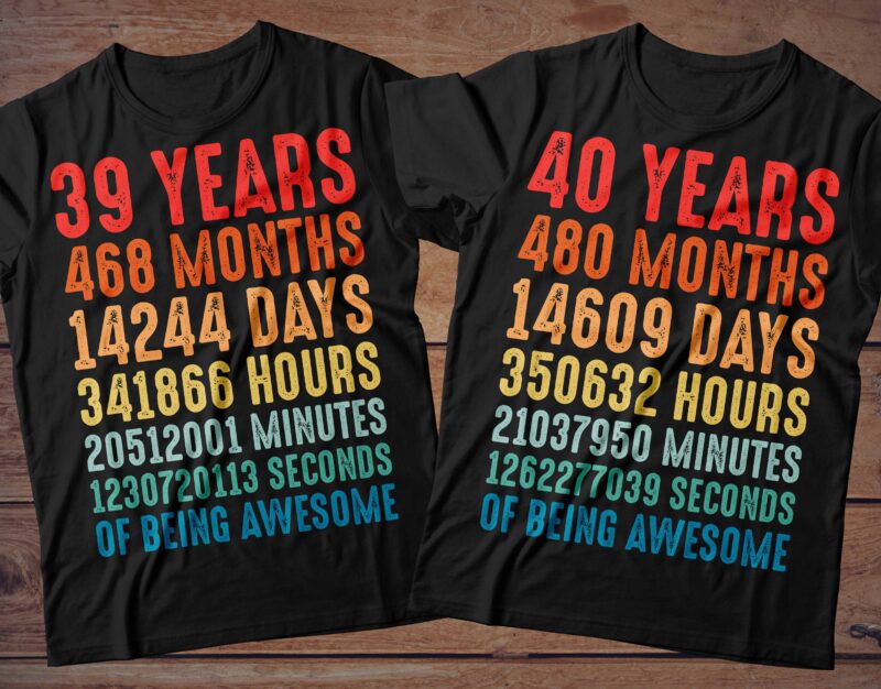1 year to 60 Years of being awesome t-shirt design Bundle, 1-60 year of being awesome Bundle SVG, Birthday vintage t shirt, Happy birthday tshirt Bundle, Funny Birthday Bundle, Birthday
