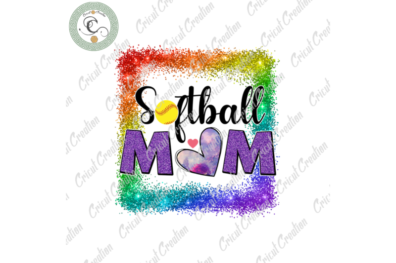 Trending Gifts , Softball Mom Diy Crafts, Mom Heart PNG Files For Cricut, Rainbow Color Background Silhouette Files, Trending Cameo Htv Prints
