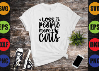 less people more cats t shirt vector graphic