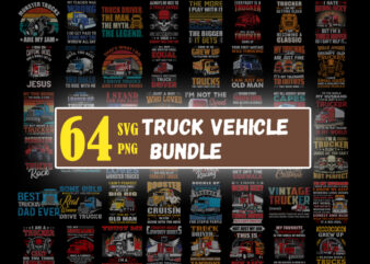 64 SVG PNG Trucks Bundle Printing Tshirt PNG Digital File Download