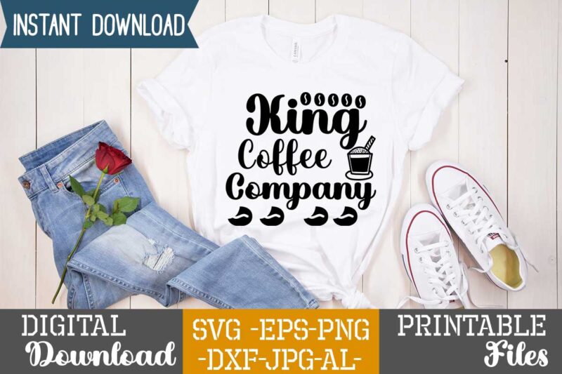 King Coffee Company,Coffee is my valentine t shirt, coffee lover , happy valentine shirt print template, heart sign vector, cute heart vector, typography design for 14 february