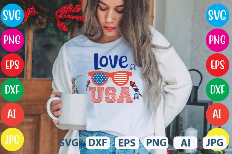Love Usa svg vector for t-shirt,Happy 4th of july t shirt design,happy 4th of july svg bundle,happy 4th of july t shirt bundle,happy 4th of july funny svg bundle