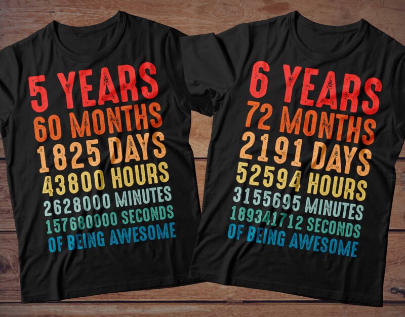 1 year to 60 Years of being awesome t-shirt design Bundle, 1-60 year of being awesome Bundle SVG, Birthday vintage t shirt, Happy birthday tshirt Bundle, Funny Birthday Bundle, Birthday