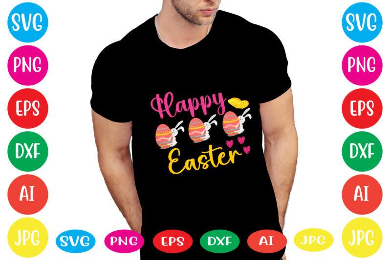 Happy Easter svg vector for t-shirt,happy easter svg design,easter day svg design, happy easter day svg free, happy easter svg bunny ears cut file for cricut, bunny rabbit feet, easter