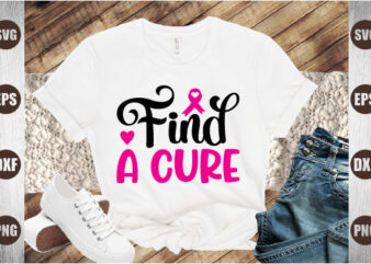 find a cure t shirt graphic design