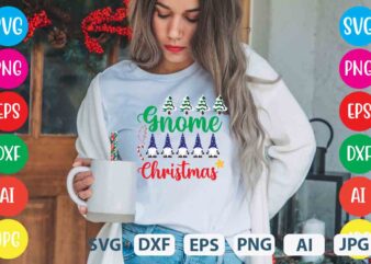 Gnome Christmas,tshirt design,gnome sweet gnome svg,gnome tshirt design, gnome vector tshirt, gnome graphic tshirt design, gnome tshirt design bundle,gnome tshirt png,christmas tshirt design,christmas svg design,gnome svg bundle