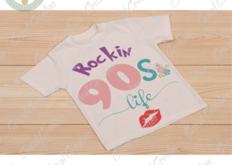 Mother’s Day, 90s life SVG, Rockin 90s Mom Life Diy Crafts, Mother Cameo Htv Prints, Mother Life Sihouette File t shirt designs for sale