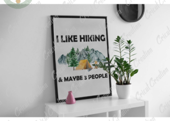 Camping day , I like hiking and maybe 3 people Diy Crafts, Camping life PNG Files , climb mountain Silhouette Files, Trending Cameo Htv Prints