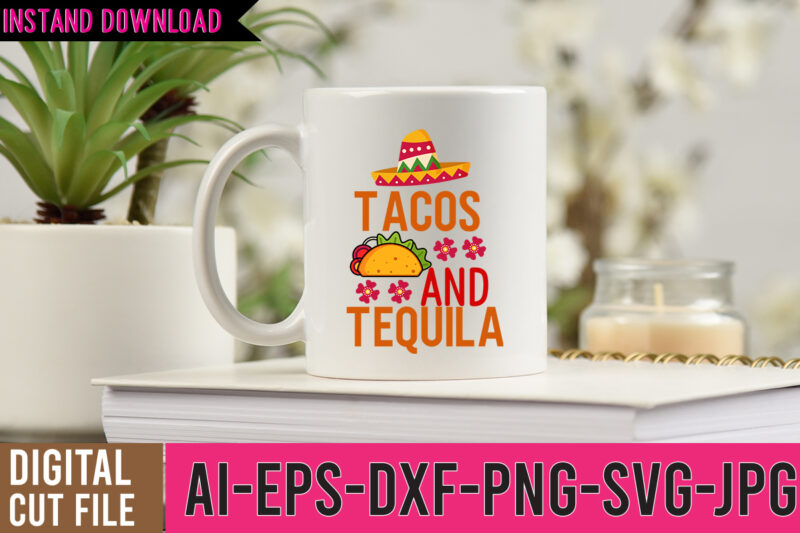 Tacos And Tequila SVG Design