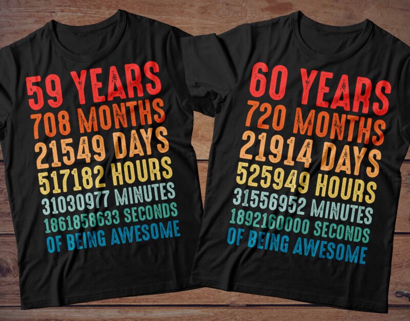 1 year to 60 Years of being awesome t-shirt design Bundle, 1-60 year of being awesome Bundle SVG, Birthday vintage t shirt, Happy birthday tshirt Bundle, Funny Birthday Bundle, Birthday