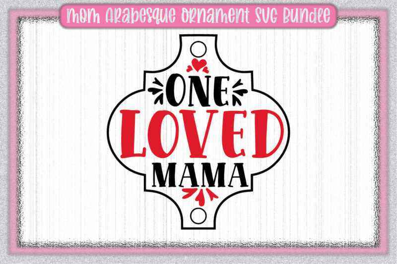 Mom Arabesque Ornament SVG Bundle