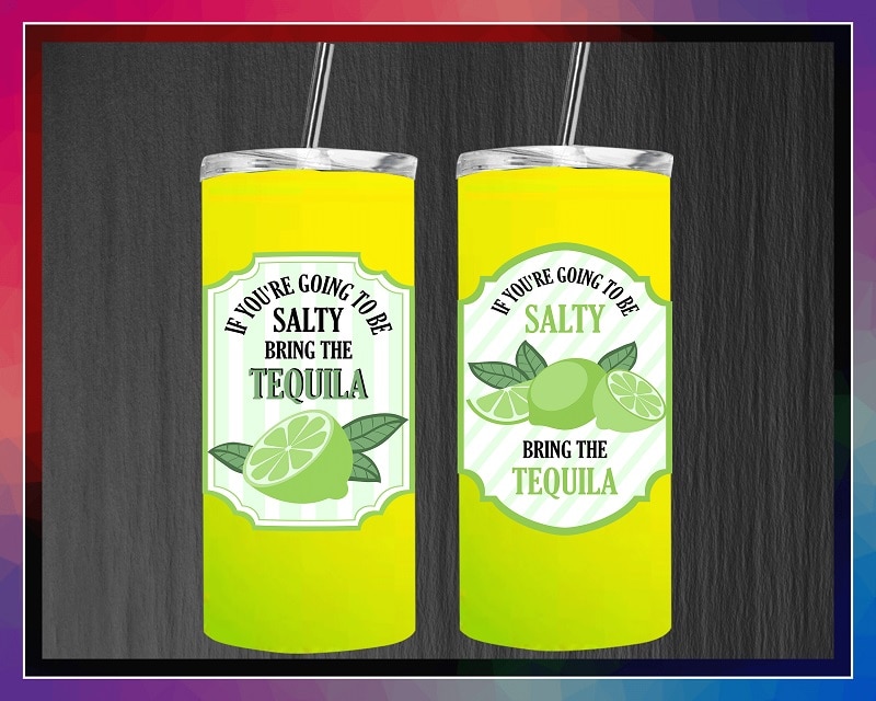 If Youre Going To Be Salty Bring The Tequila svg, Limes svg, Limes Label png, Tequila svg, Salty svg, Tequila png, Instant download 1013697570