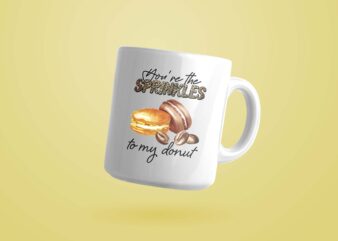 You’re The Sprinkles To My Donut PNG Sublimation Files t shirt design template