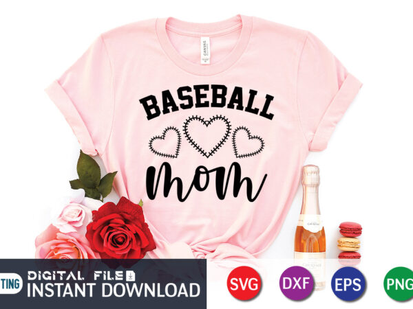 Baseball mom t shirt, baseball shirt, mom lover shirt, baseball lover shirt, baseball mom svg