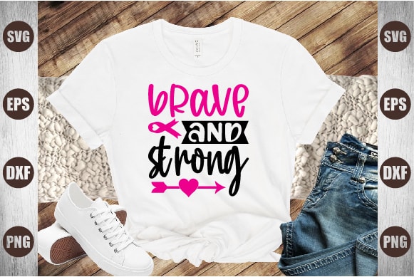 Brave and strong t shirt template
