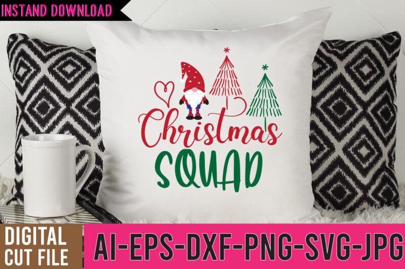 Christmas Squad Tshirt Design,Christmas Squad SVG Design,Gnome sweet gnome,tshirt design,gnome sweet gnome svg,gnome tshirt design, gnome vector tshirt, gnome graphic tshirt design, gnome tshirt design bundle,gnome tshirt png,christmas tshirt design,christmas