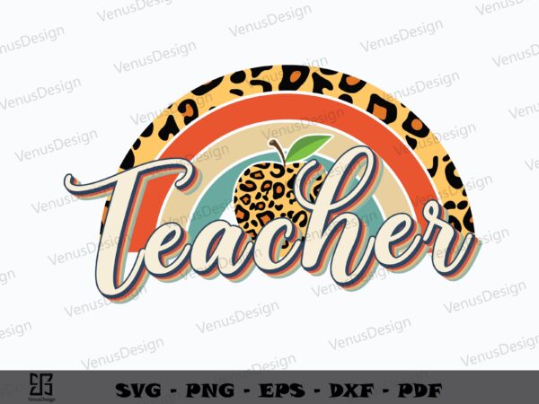 Rainbow teacher svg png, teachers day tshirt design