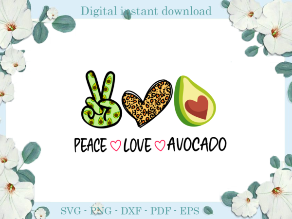 Trending gifts peace love avocado leopard , diy crafts avocado svg files for cricut, trending silhouette sublimation files, cameo htv prints t shirt designs for sale