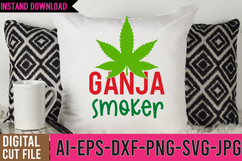 Ganja Smoker SVG Design, Ganja Smoker Tshirt Design ,