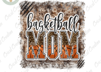 Mother’s Day, Basketball Mom Diy Crafts, Mom Gift PNG files, Mom lover Silhouette Files, Trending Cameo Htv Prints