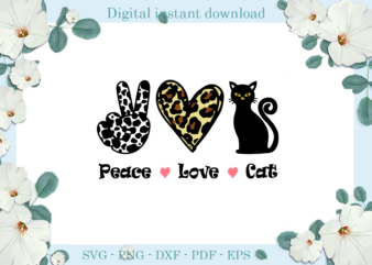 Trending gifts Peace Love Cat Leopard colour , Diy Crafts Cat Svg Files For Cricut, Trending Silhouette Sublimation Files, Cameo Htv Prints