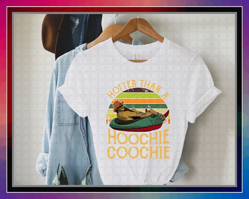 Hotter Than A Hoochie Coochie PNG Design, Hotter Than A Hoochie Coochie Printable T-Shirt, Digital Download, Png Digital Print Design 1023501960