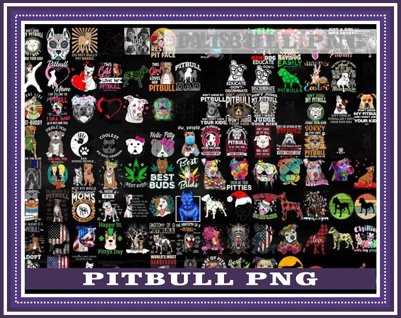 Combo 700+ Design Funny pitbull png, Design pitbull PNG – DOWNLOAD Digital Print Design 989089471