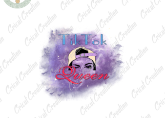 Trending Gifts, TikTok Queen Diy Crafts, Trend Quote Silhouette Files, Trending Art Cameo Htv Prints t shirt designs for sale