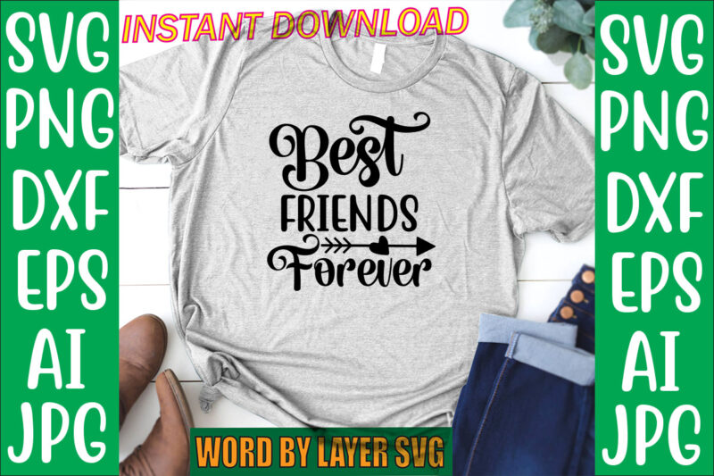 Friendship Svg Bundle vol.2 Svg Vector T-shirt Design, Friends Svg, Best Friends Svg T-shirt Bundle, Besties To The Resties,best Friends T-shirt Bundle Svg, Svg Files For Cotes, Digital Download,friends Svg