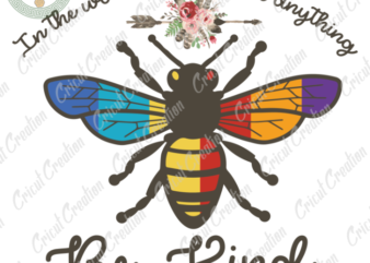 Beliefs , Be kind FLower vectorDiy Crafts, Colorful Bee clipart Svg Files For Cricut, Flower bumble bee Silhouette Files, Trending Cameo Htv Prints