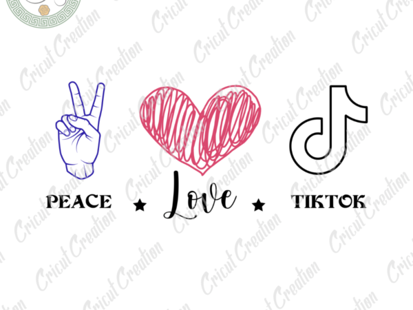 Trending gifts ,simple peace love tiktok diy crafts, tiktok clip art png files , painting heart silhouette files, trending cameo htv prints t shirt designs for sale Trending gifts ,simple peace love tiktok diy crafts, tiktok clip art png files , painting heart silhouette files, trending cameo htv prints t shirt designs for sale