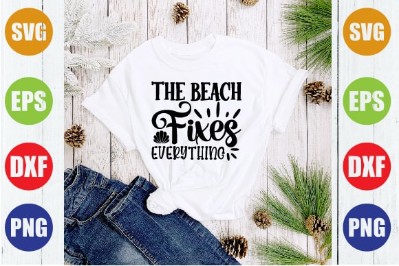 The beach fixes everything t shirt designs for sale