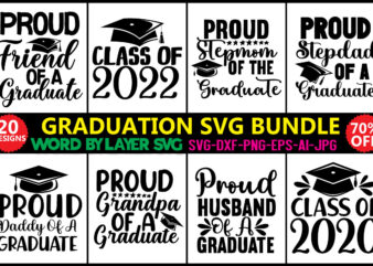 Graduation Svg Bundle, Svg Vector T-shirt Design Class Of 2022 Svg, Senior 2022 Svg, Graduation Cap Svg, Graduation Svg 2022, Digital Download, Cricut, Silhouette,graduation Svg Bundle, Proud Of The Graduate