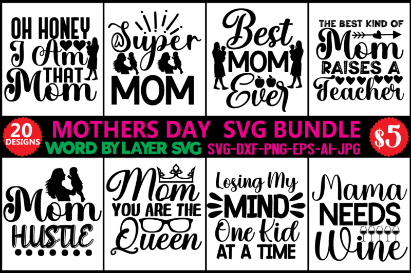 Mothers Day Svg Bundle,svg Vector T-shirt Design Mom Svg, Mother's Day Svg, Mom Life Svg, Mama Svg, Mum Svg, Mommy And Me Svg, Silhouette, Cut Files For Cricutmother's Day Svg