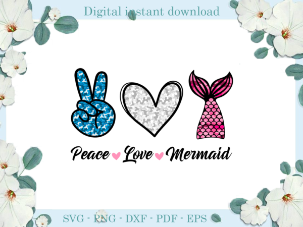 Trending gifts, peach love mermaid diy crafts, peace love svg files for cricut, mermaid life silhouette files, trending cameo htv prints t shirt designs for sale