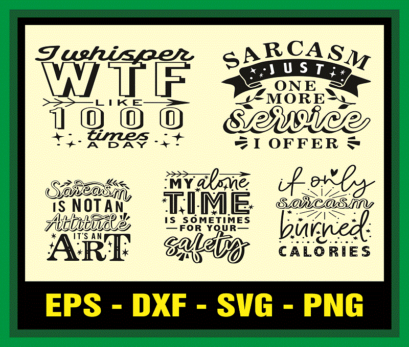 25 Designs Sarcastic Quote SVG Bundle, Funny Quote Clipart Printable, Cut File Bundle for Cricut, Cameo Silhouette, T-shirt & Mug Making SVG 969820326