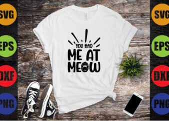 you had me at meow