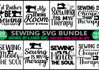 Sewing SVG Bundle Svg Vector T-shirt Design,, sewing machine svg, seamstress svg, tailor svg, quilting svg, svg designs, sew svg, needle svg, thread svg, svg quotes,Sewing SVG Bundle, Sewing, Sewing